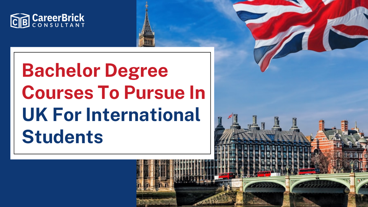 Top Bachelor Degree Courses in UK for International Students