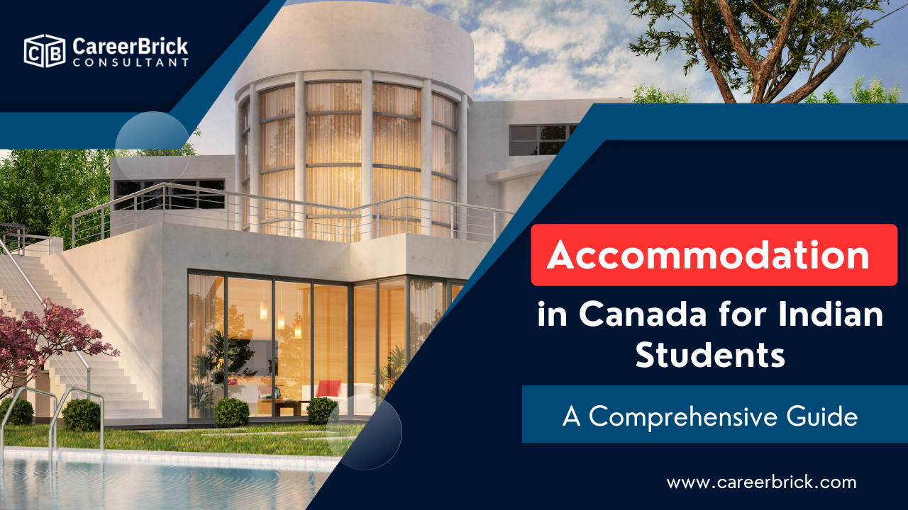 Accommodation in Canada for Indian Students: A Comprehensive Guide