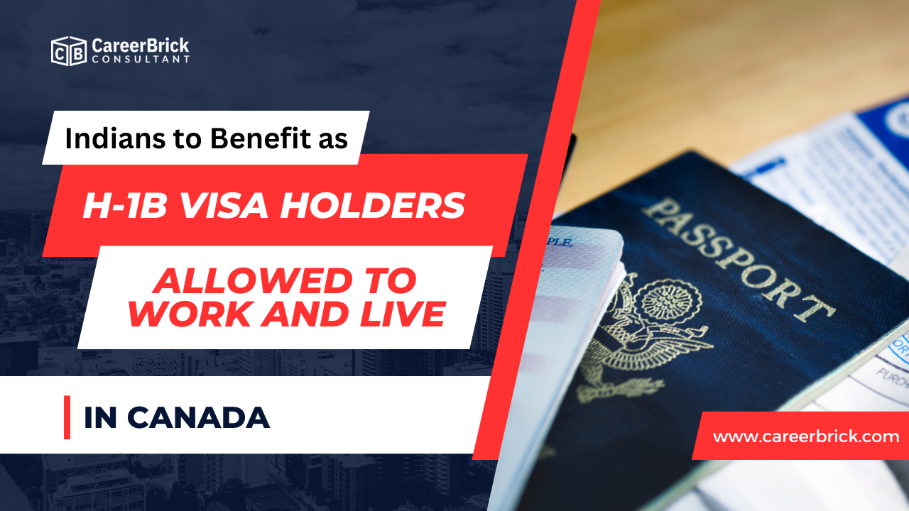 Indians to Benefit as H-1B Visa Holders Now Allowed To Work and Live In Canada