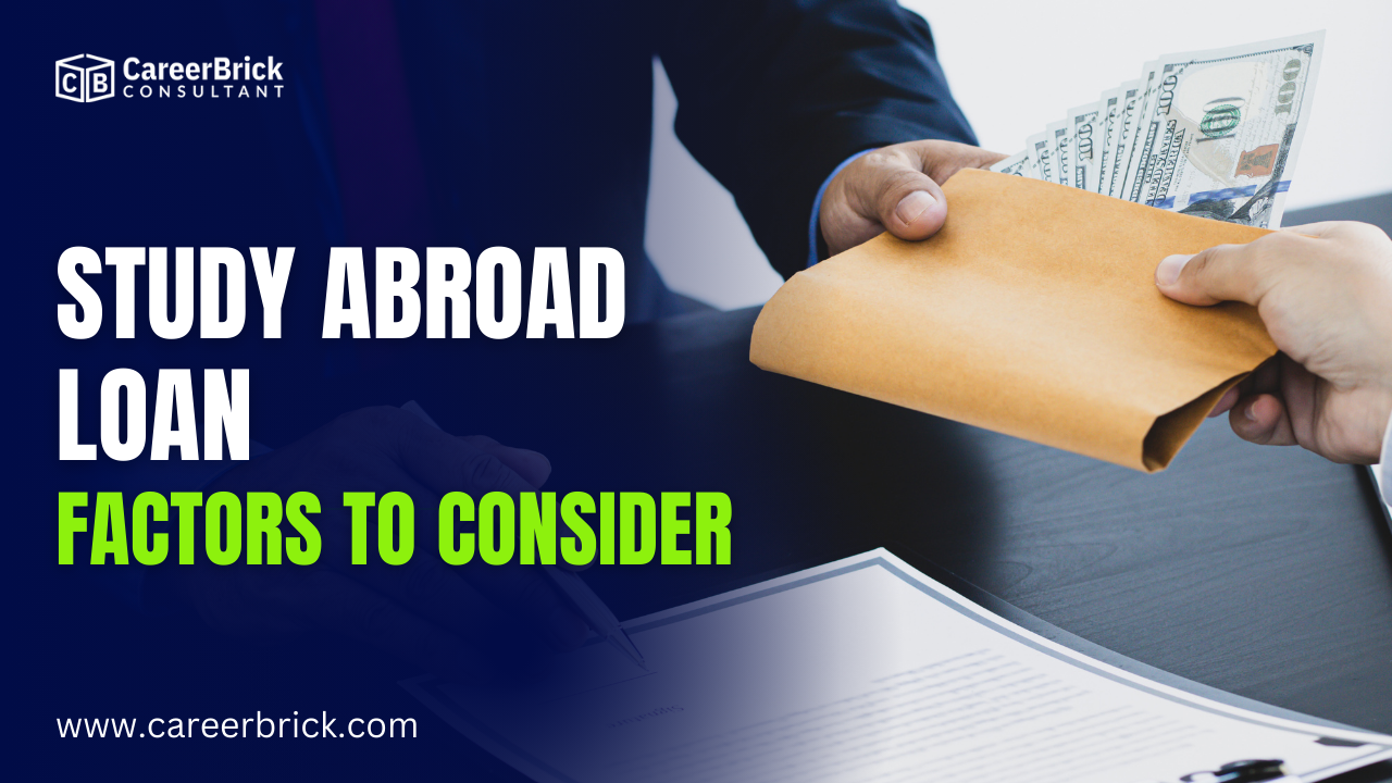 Navigating Study Abroad Loans: 9 Key Factors to Consider