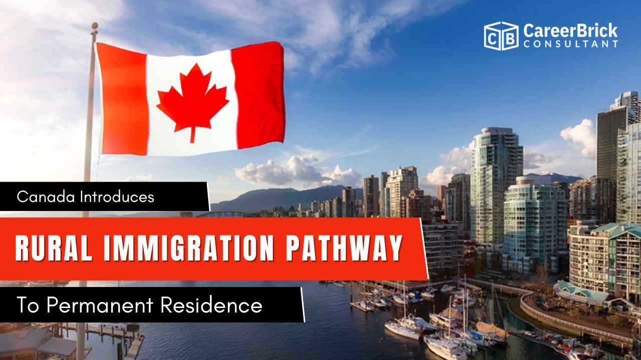 Canada Introduces Rural Immigration Pathway to Permanent Residence and Reveals Selected Communities