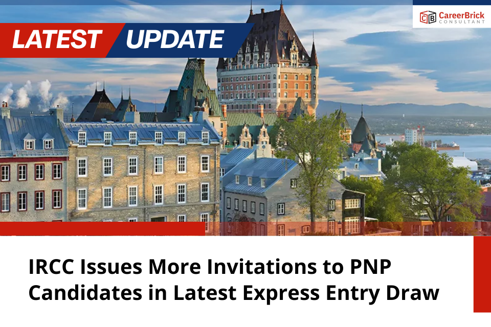 IRCC Issues More Invitations to PNP Candidates in Latest Express Entry Draw