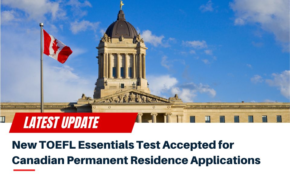 TOEFL Essentials Test Now Accepted for Canadian PR Applications