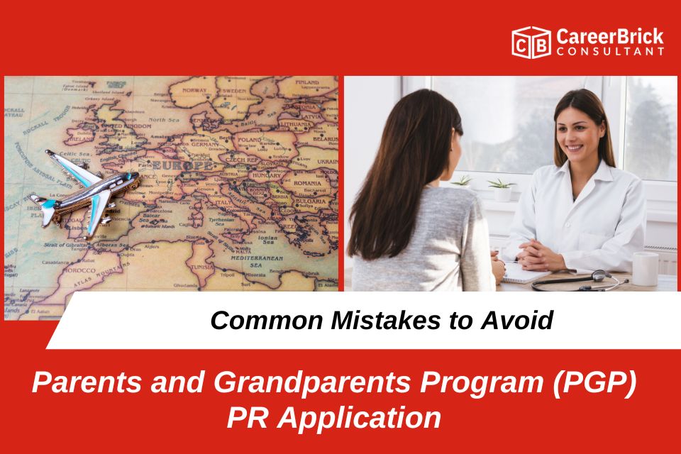 Applying for PR Through the Parents and Grandparents Program (PGP): Common Mistakes to Avoid