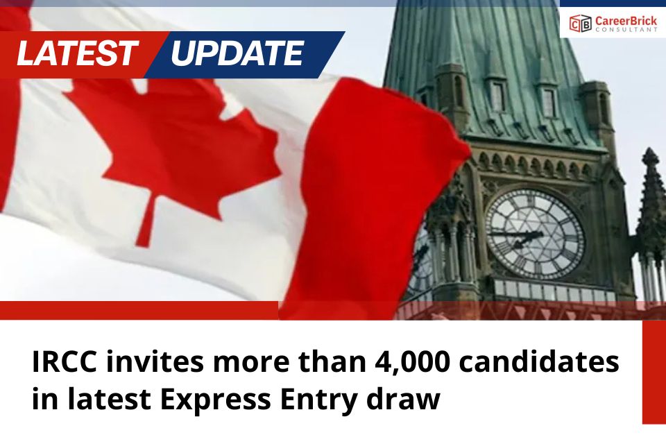 IRCC invites more than 4,000 candidates in latest Express Entry draw