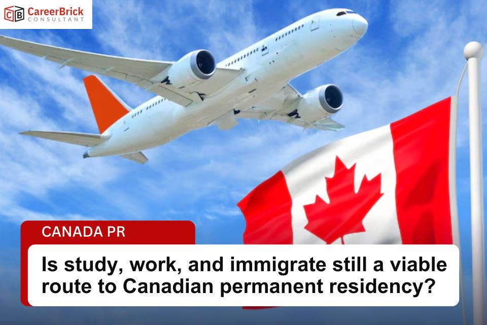 Is Studying, Working, and Immigrating Still a Pathway to Canadian Permanent Residency in 2025?