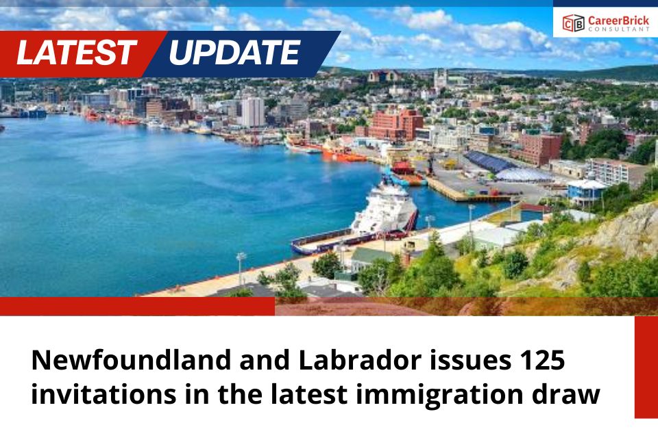 Newfoundland and Labrador issues 125 invitations in the latest immigration draw