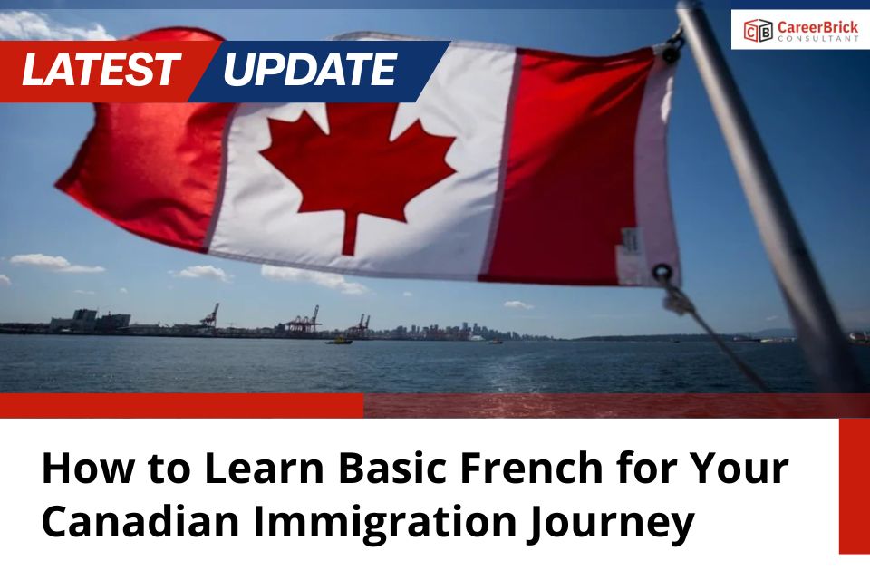How to Learn Basic French for Your Canadian Immigration Journey