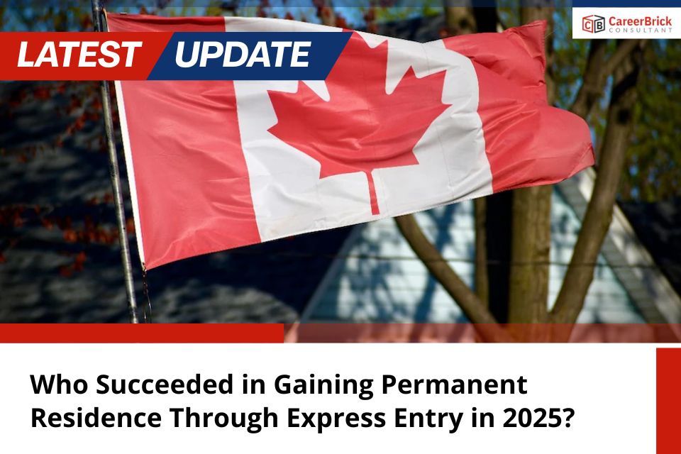 Who Succeeded in Gaining Permanent Residence Through Express Entry in 2025?