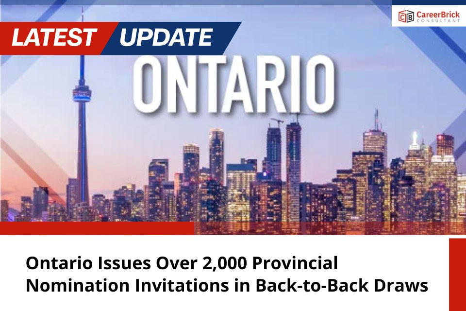 Ontario Issues Over 2,000 Provincial Nomination Invitations in Back-to-Back Draws
