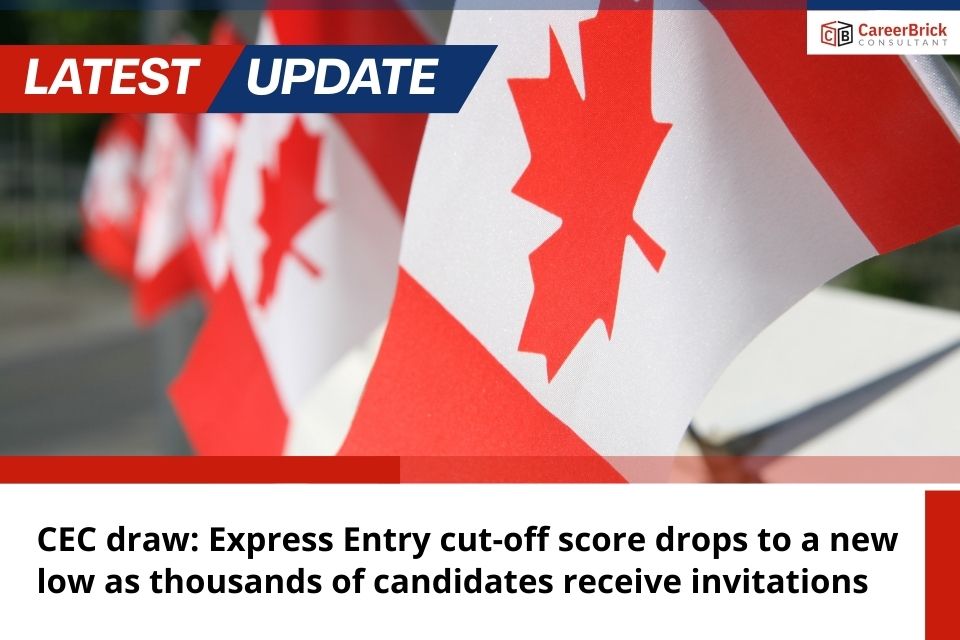 CEC draw: Express Entry cut-off score drops to a new low as thousands of candidates receive invitations