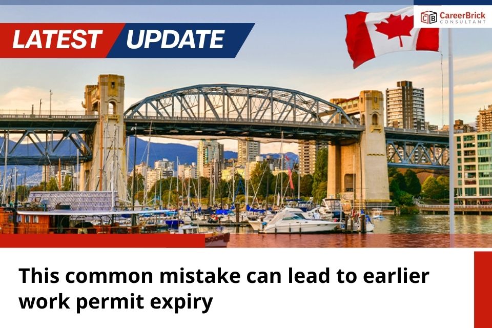This common mistake can lead to earlier work permit expiry