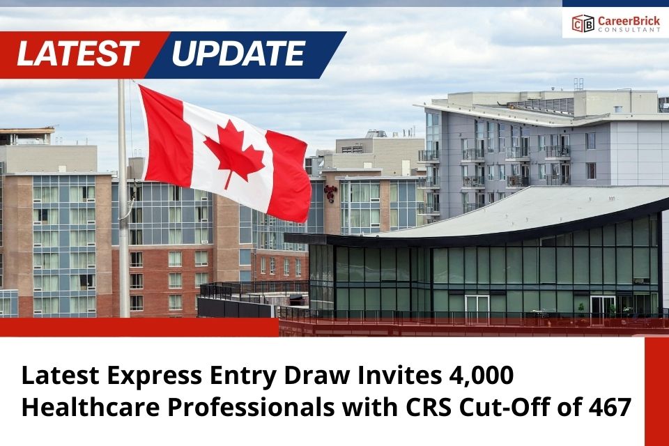 Latest Express Entry Draw Invites 4,000 Healthcare Professionals with CRS Cut-Off of 467