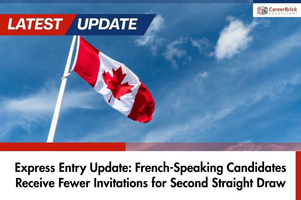 Express Entry Update: French-Speaking Candidates Receive Fewer Invitations for Second Straight Draw