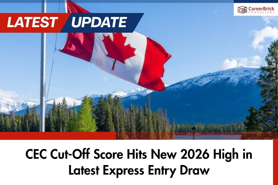 CEC Cut-Off Score Hits New 2026 High in Latest Express Entry Draw