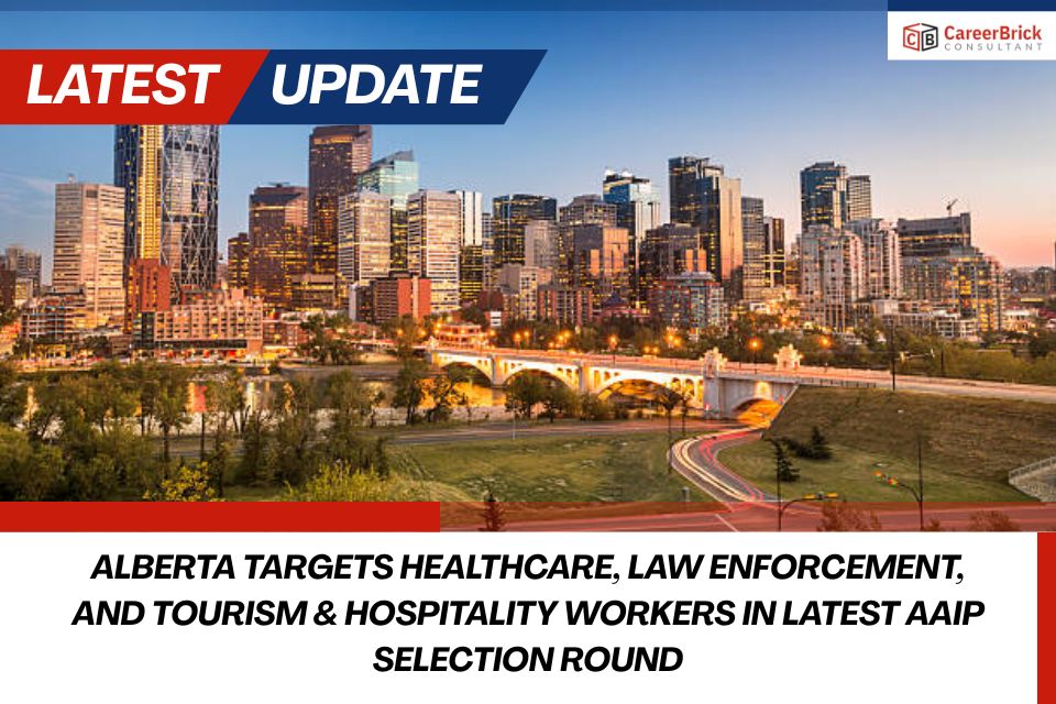 Alberta Targets Healthcare, Law Enforcement, and Tourism & Hospitality Workers in Latest AAIP Selection Round