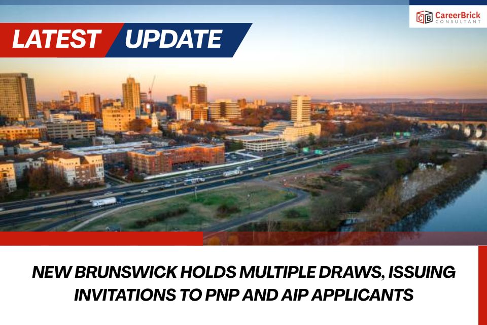 New Brunswick Holds Multiple Draws, Issuing Invitations to PNP and AIP Applicants
