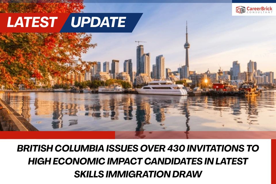 British Columbia Issues Over 430 Invitations to High Economic Impact Candidates in Latest Skills Immigration Draw