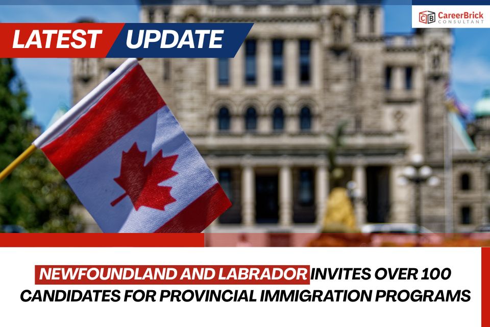 Newfoundland and Labrador Invites Over 100 Candidates for Provincial Immigration Programs
