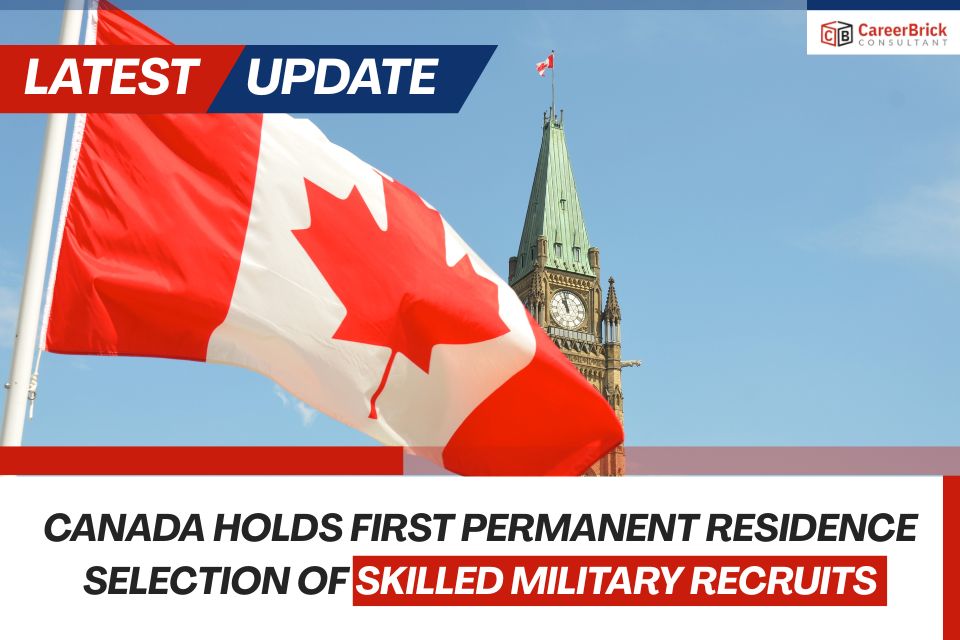 Canada Holds First Permanent Residence Selection of Skilled Military Recruits