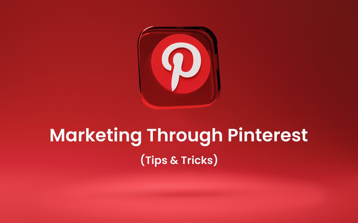 Marketing Through Pinterest In 2022: A Complete Guide About Pinterest Marketing Strategies Image