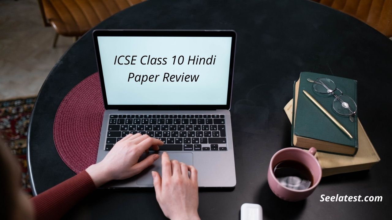 ICSE Class 10 Hindi Answer Key 2021; Check December 3 OMR Paper Solutions By YouTubers – See Latest