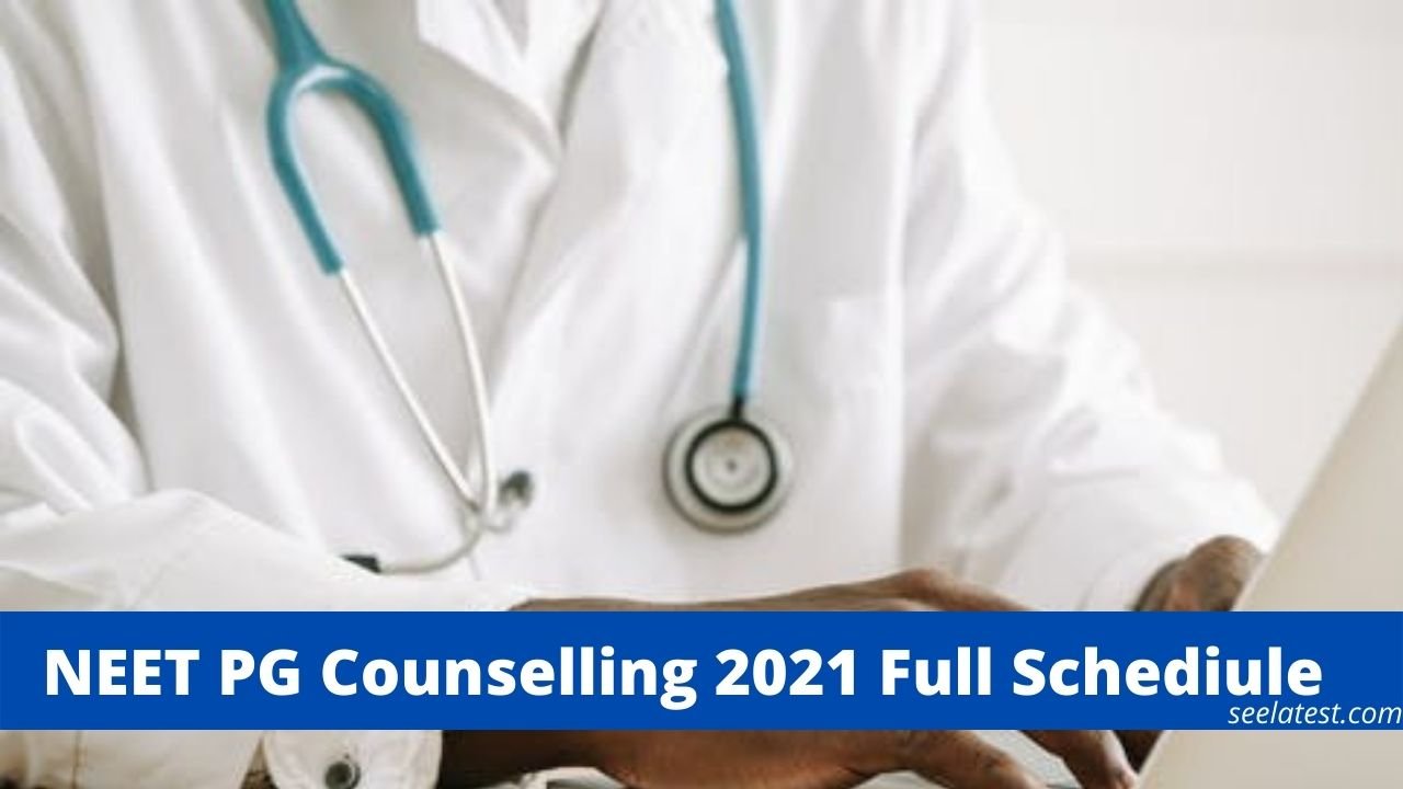 NEET-PG Counselling 2021 Full Schedule Released; Registration, Choice Filling & Allotment Result Dates Here