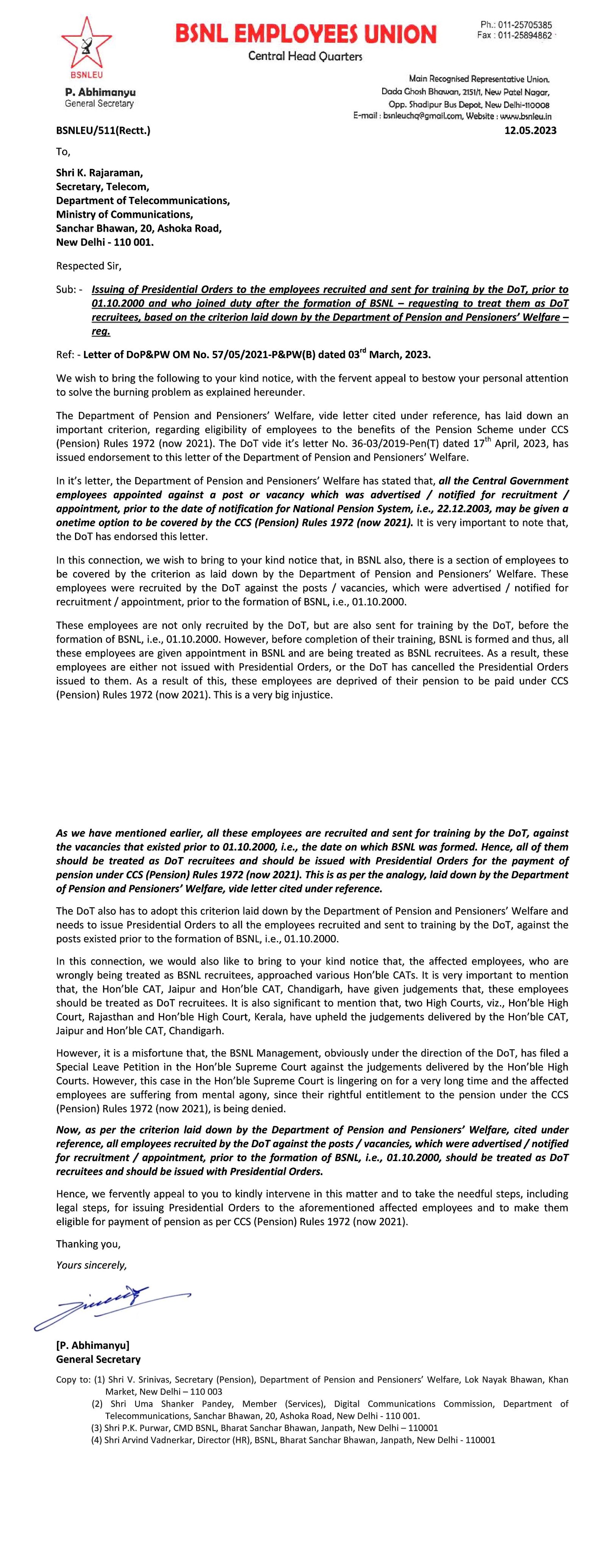 *BSNLEU ने दूरसंचार सचिवांना पत्र लिहून दूरसंचार विभागाद्वारे नियुक्त केलेल्या आणि प्रशिक्षणासाठी पाठवलेल्या, परंतु BSNL ने नियुक्त केलेल्या सर्व* *कर्मचाऱ्यांना अध्यक्षीय आदेश जारी करण्याची मागणी केली आहे.* Image 