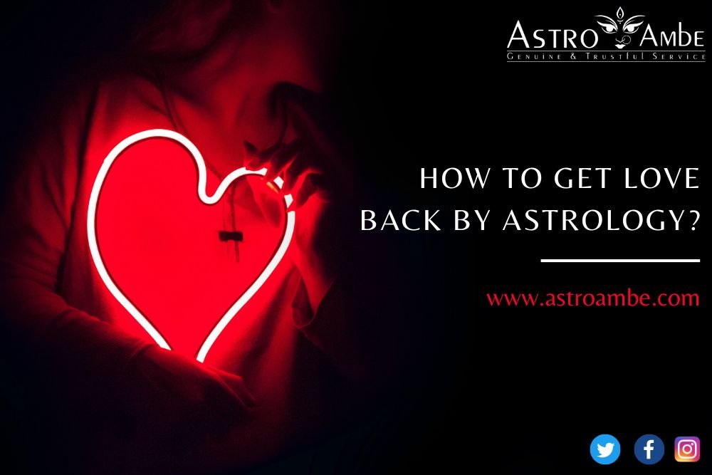 Lost Love Back Astrologer- Contact for Best Solution