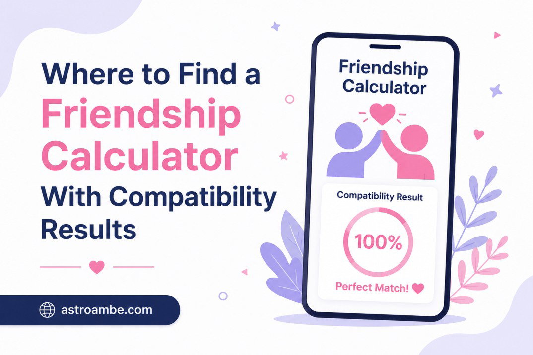 Where to Find a Friendship Calculator With Compatibility Results