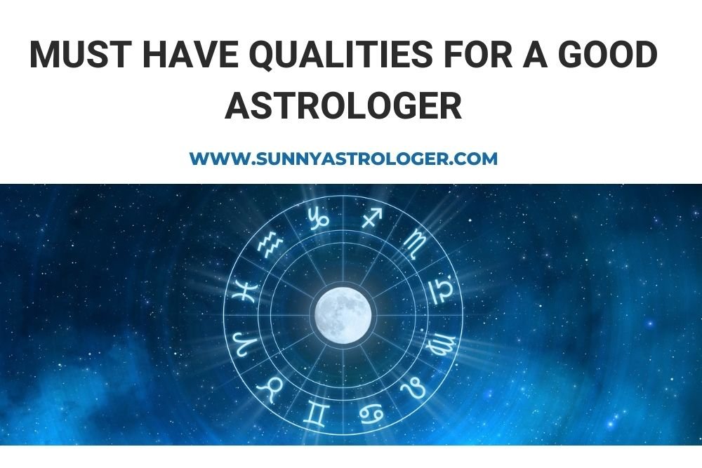 Must Have 5 Qualities for a Good Astrologer Image 