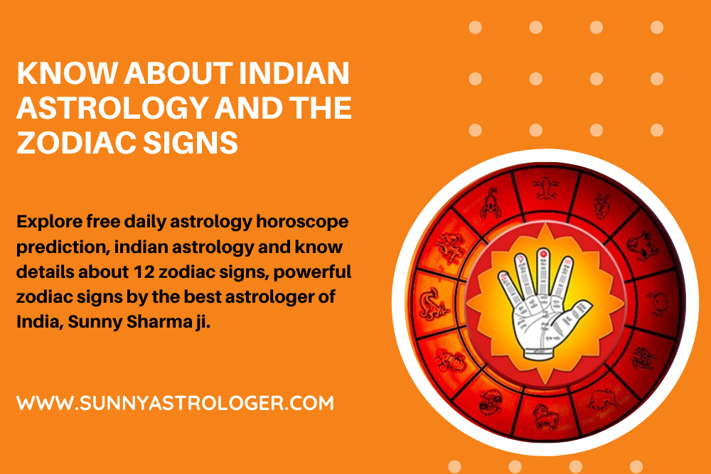 Know about Indian Astrology and the Zodiac Signs