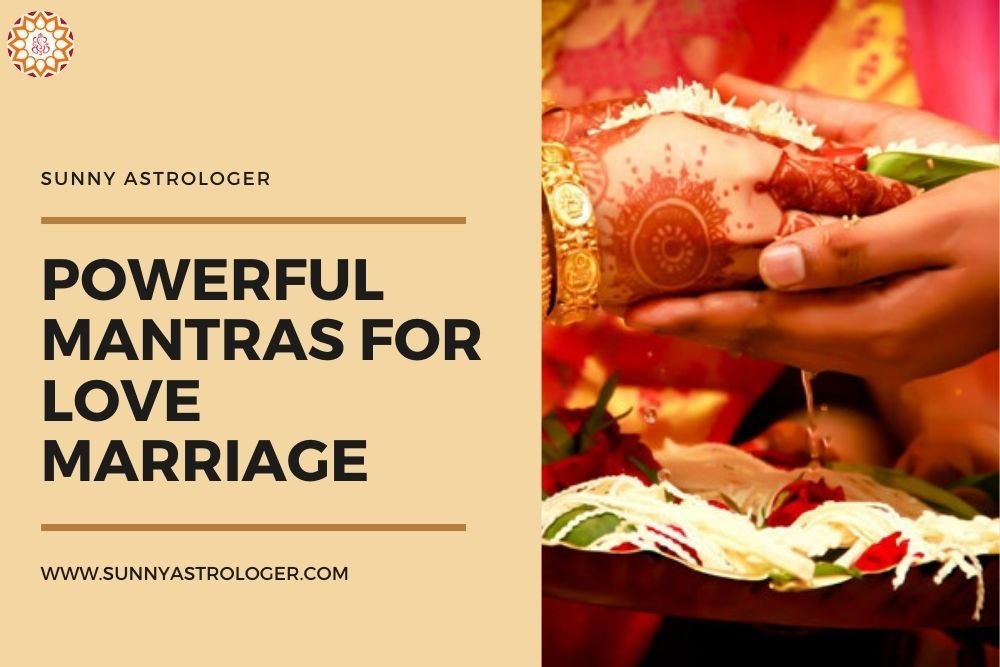 Powerful Mantras for Love Marriage