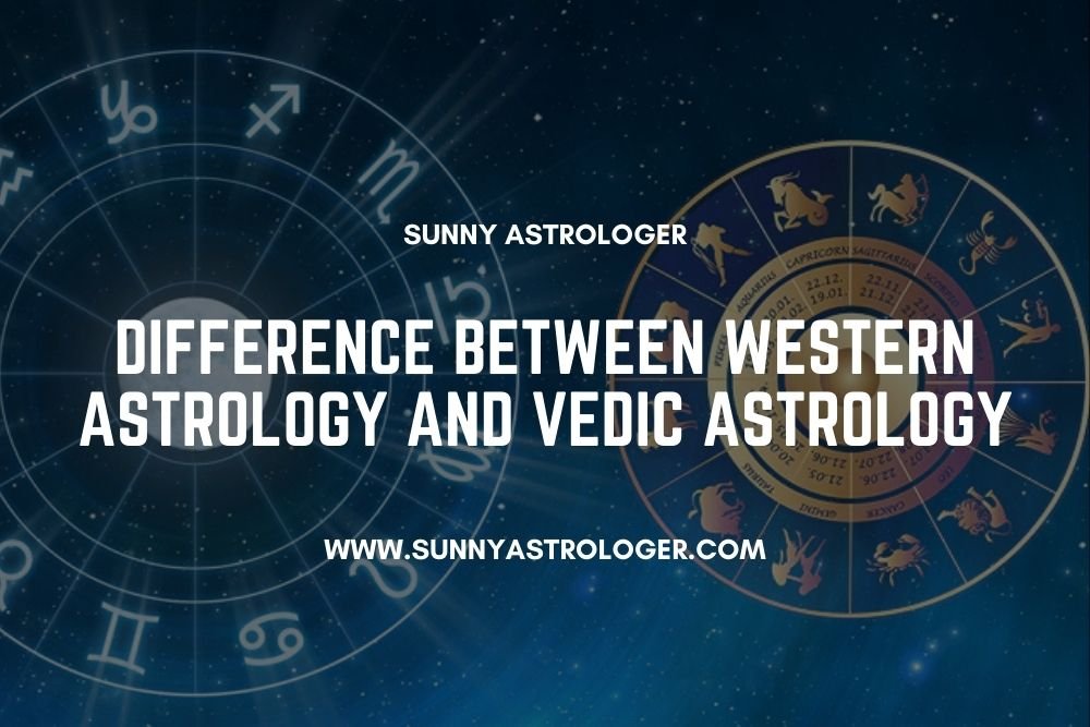Difference between Western Astrology and Vedic Astro