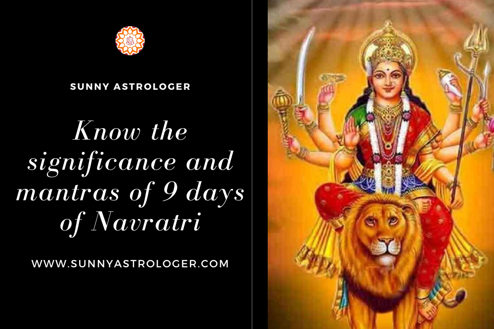 Get Know the significance and mantras of 9 days of Navratr