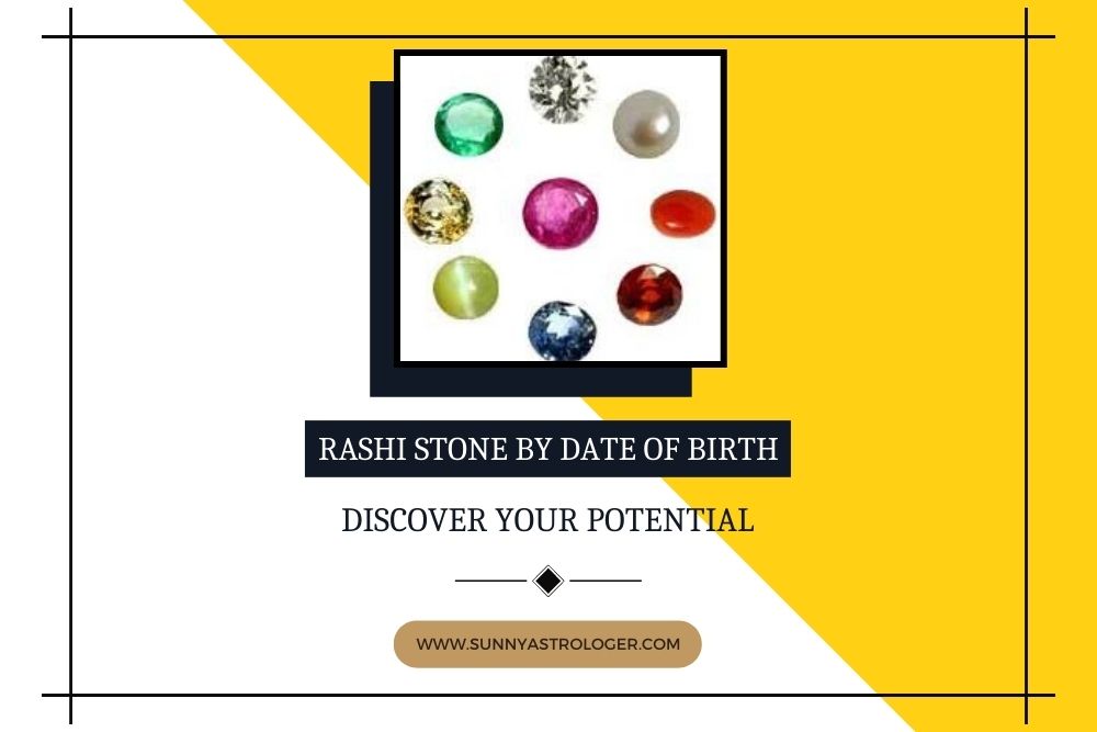 Rashi stones according deals to date of birth