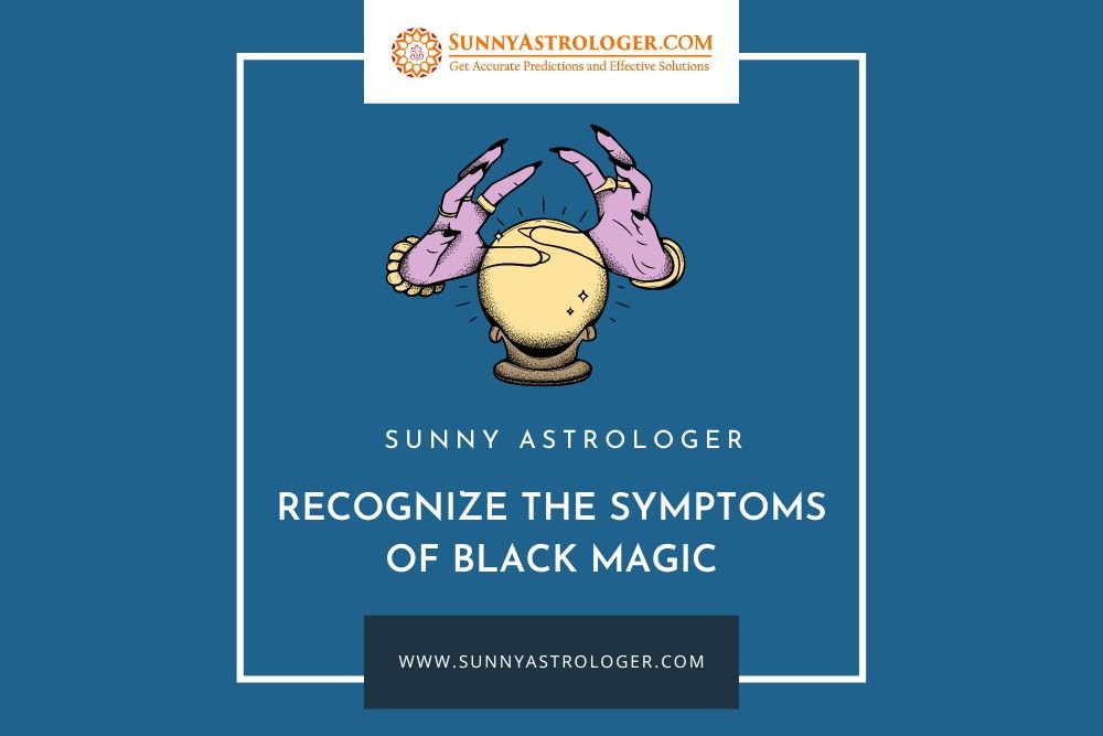 Symptoms of Black Magic