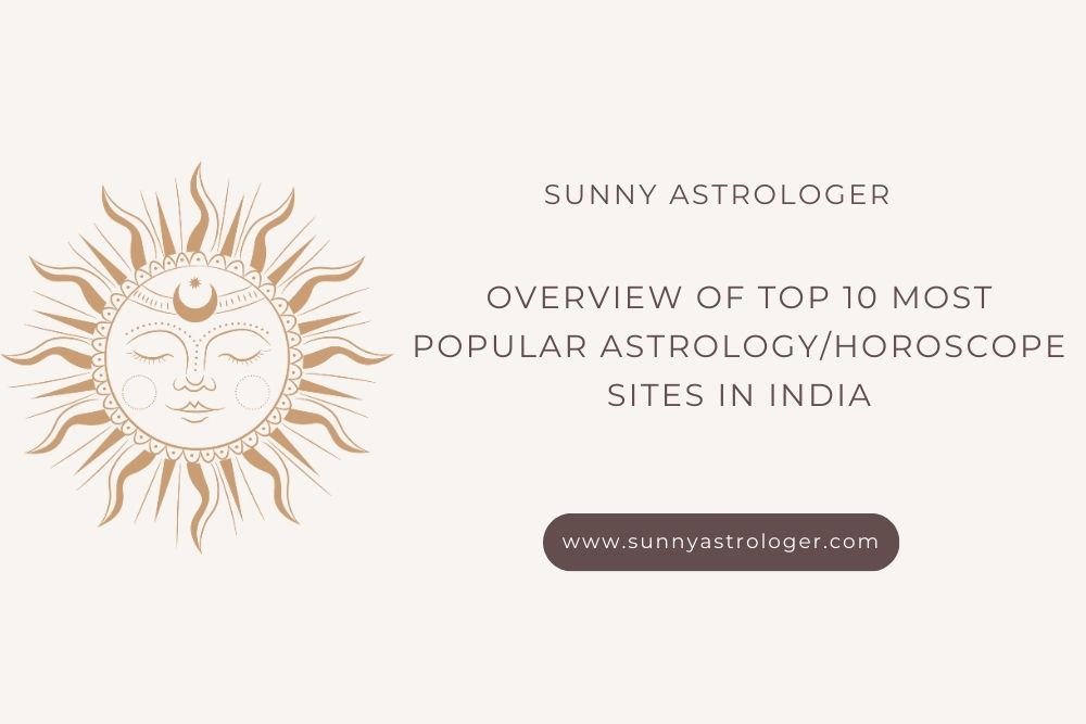 Overview of Top 10 Most Popular AstrologyHoroscope Sites in India