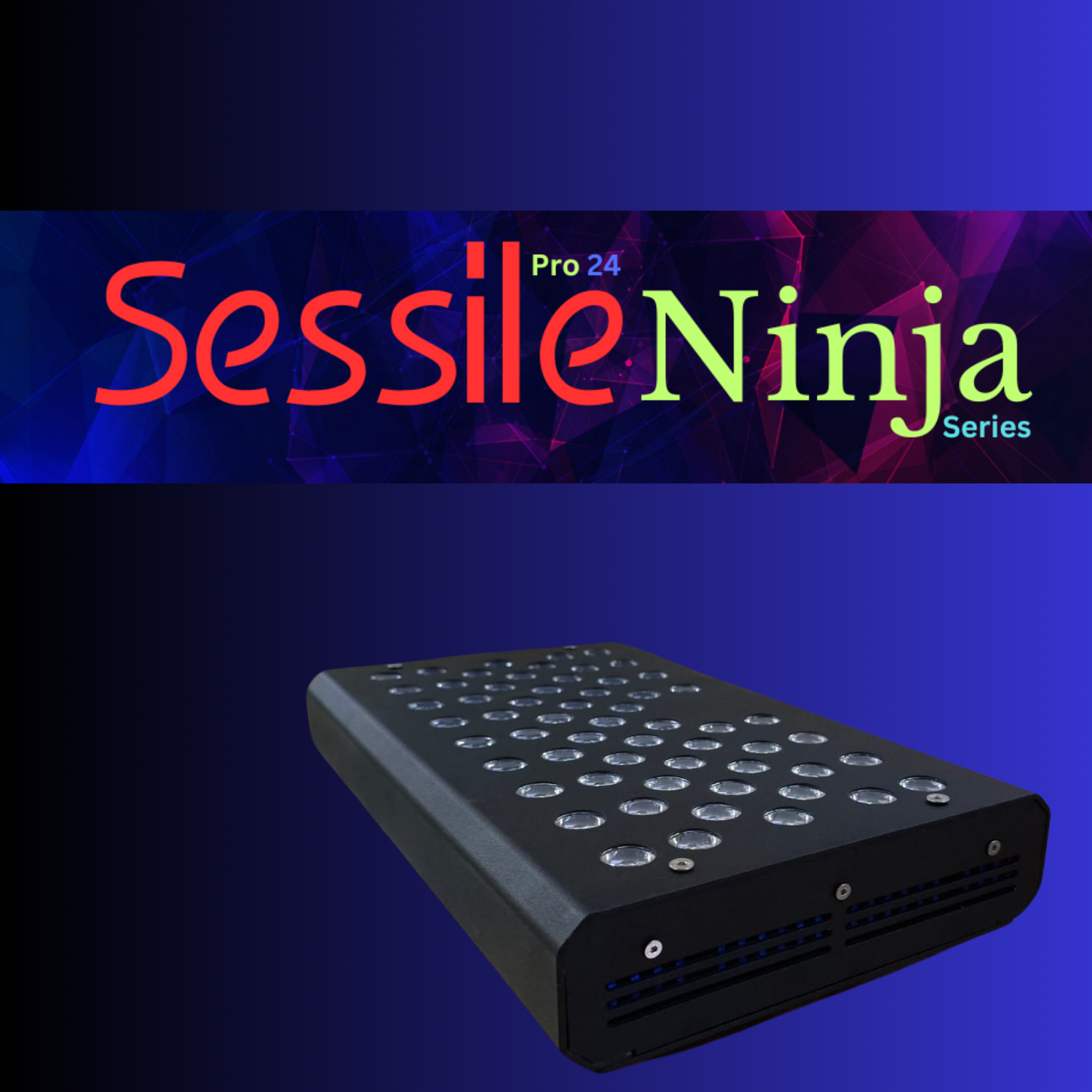 Sessile pro 24 - NINJA - 200W-wifi - Actinic Blue Image 