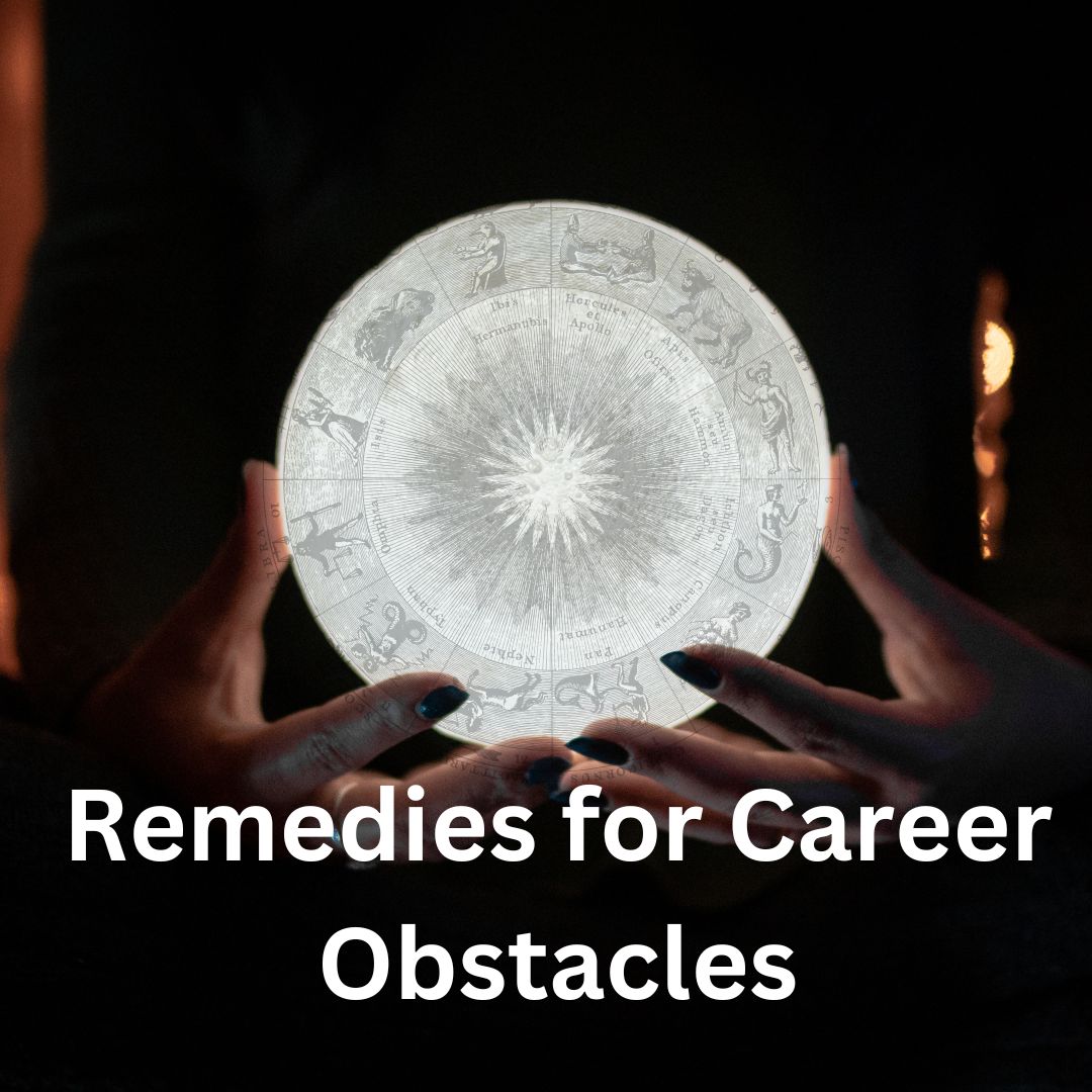 Remedies for Career Obstacles