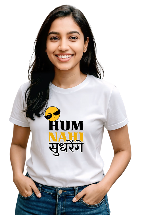 Hum Nahi sudhrenge T-Shirt | Kasturika Premium 100% Cotton T-Shirt  Image