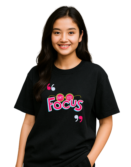 Don't Lose Focus Oversized T-shirt for Unisex | Kasturika Premium 100% Cotton T-shirt  Image