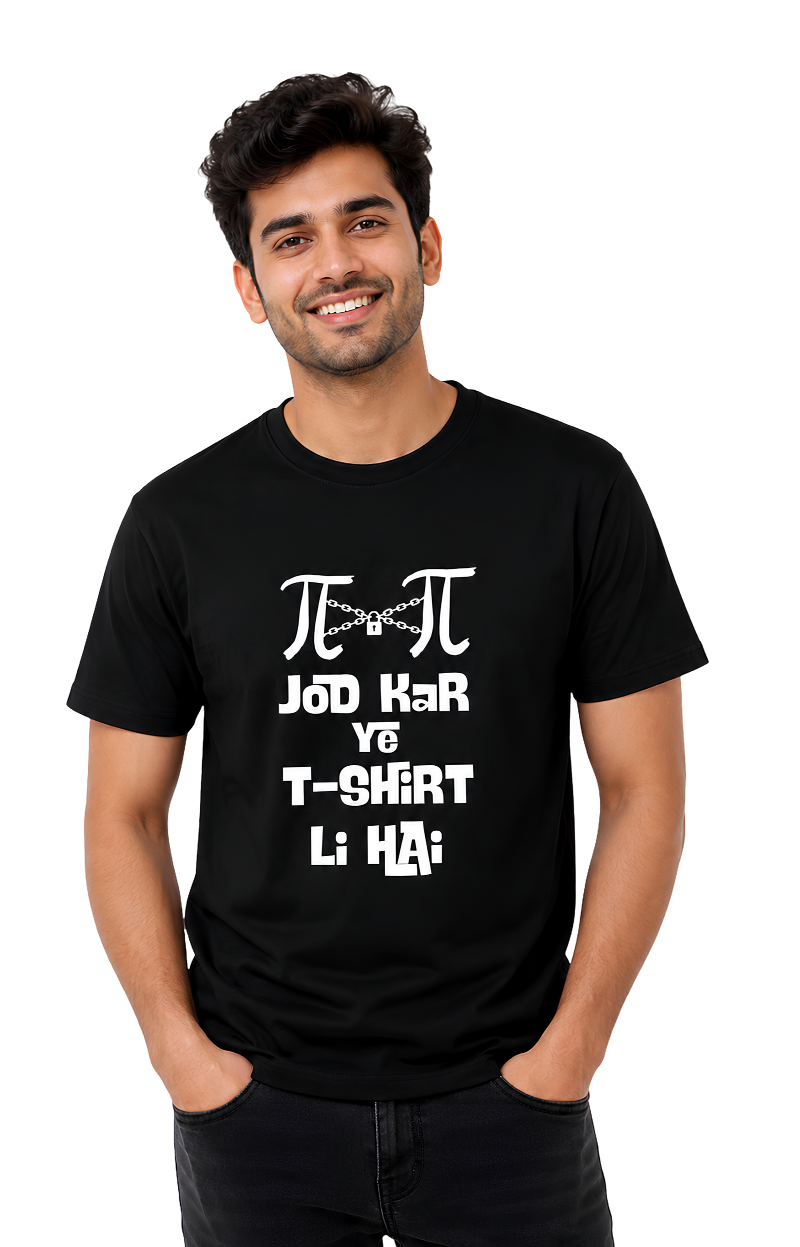 π×π Jod Kar Ye T-Shirt Li Hai | Graphic Printed Unisex Regular fit T-Shirt  Image 